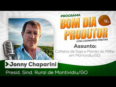 Colheita de Soja e Plantio do Milho em Montividiu/GO - Bom Dia Produtor  (13/02)