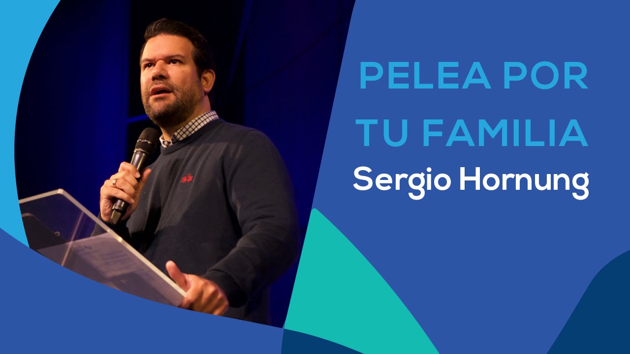 PELEA POR TU FAMILIA - SERGIO HORNUNG - SERIE : LA FAMILIA