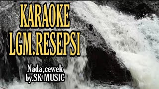 Download lagu Lgm.Resepsi(Karaoke)Nada cewek.by SK MUSIC mp3 Download lagu Lgm.Resepsi(Karaoke)Nada cewek.by SK MUSIC mp3