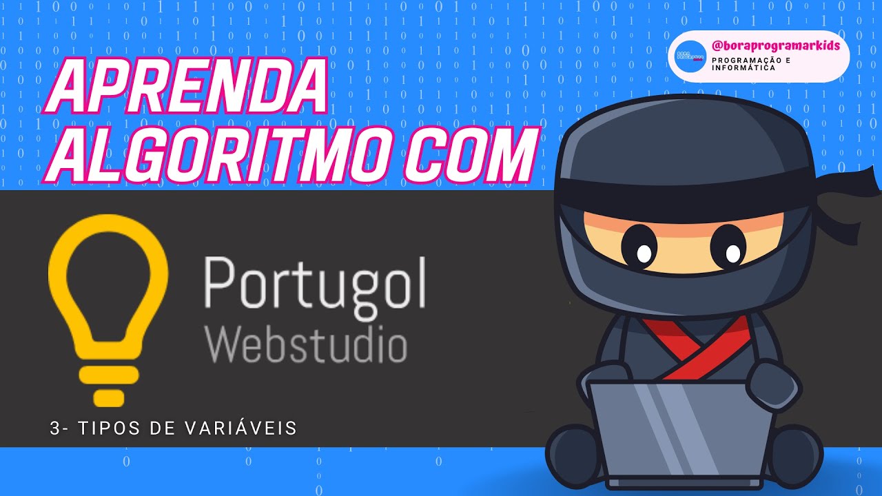 Tipos de variáveis no Portugol WebStudio #aprenderprogramar