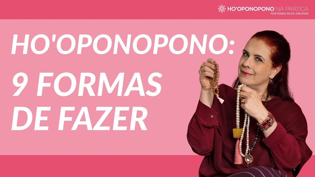 9 formas de fazer Ho'oponopono