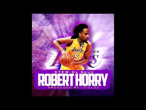 Stew Da Skud - Robert Horry Prod. By LFieldz  [Audio Only]