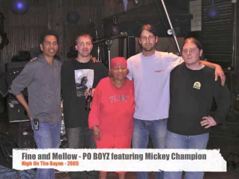 Fine and Mellow - PO BOYZ featuring Mickey Champion