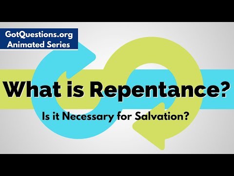 What is repentance and is it necessary for salvation?
