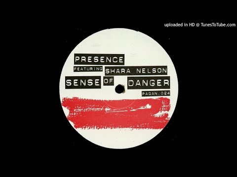 Presence feat. Shara Nelson~Sense Of Danger [Original Mix]
