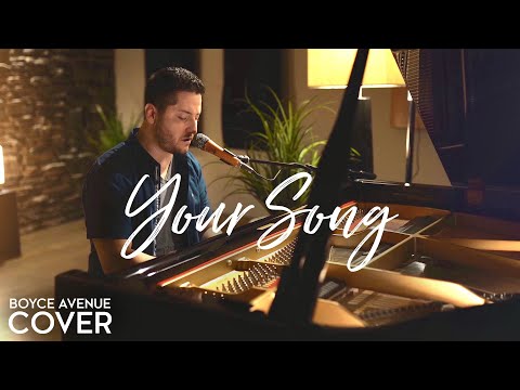 Your Song - Elton John / Ellie Goulding (Boyce Avenue piano acoustic cover)(Rocketman film)
