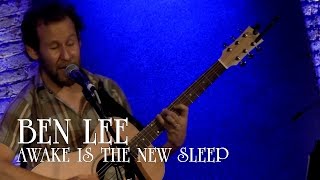 Ben Lee - Awake Is The New Sleep live 07/01/15 City Winery New York