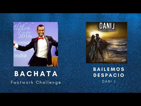 Bachata Footwork challenge with Arun - Salsa Madras: Bailemos Despacio (Dani J)