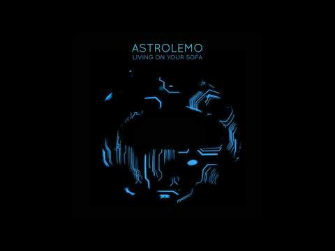 Astrolemo - Living On Your Sofa