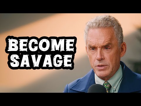 Jordan Peterson: "Become a Savage"