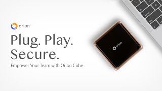 Introducing Orion Cube – Enterprise Secure Communication Solution