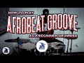 How To Play AfroBeat Groove As A Beginner Drummer Step By Step Tutorial