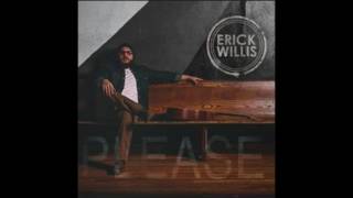 Erick Willis - "Dirty Water" (Audio)