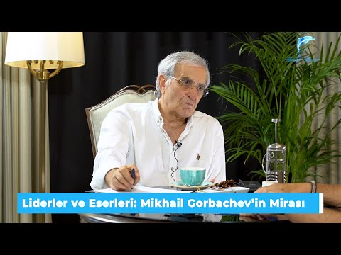 Leaders and Their Works: The Legacy of Mikhail Gorbachev