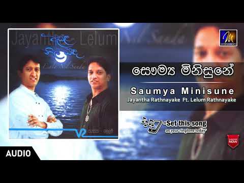 Saumya Minisune | Jayantha Rathnayake Ft. Lelum Rathnayake