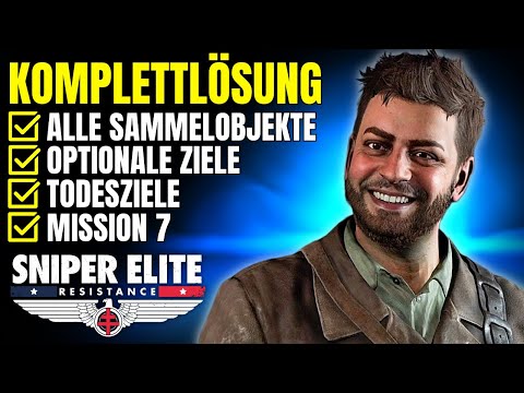 Sniper Elite Resistance Komplettlösung | Alle Sammelobjekte | Mission 7 | In Grund und Boden