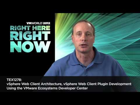 VMworld 2012 Tech Exchange: TEX1278 - Jumpstart VMware vSphere Web Client Plugin