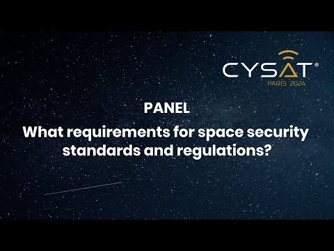 CYSAT 2024: Panel "Why is space cybersecurity an important issue for geoeconomics and geopolitics?"