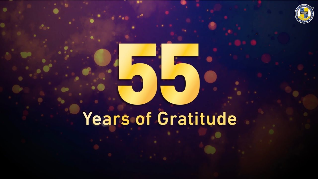 ISKL Celebrates 55 Years of Gratitude | The International School of Kuala Lumpur (ISKL)