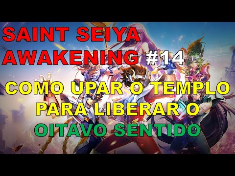 Saint Seiya Awakening COMO AUMENTAR O NÍVEL DO TEMPLO DOS CAVALEIROS PARA DESPERTAR O 8º SENTIDO