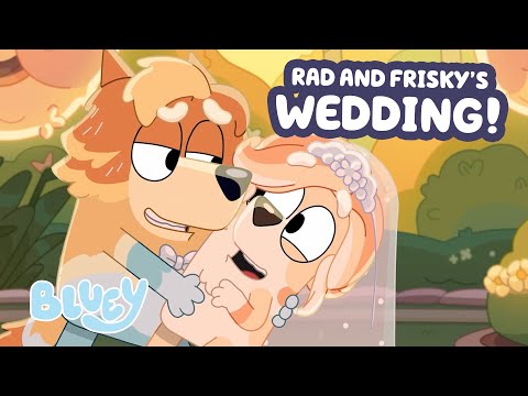 Rad and Frisky's Wedding 💒 💍 | 30 MINUTES The Sign Moment AND More Bluey Fun! 💙 ✨ | Bluey