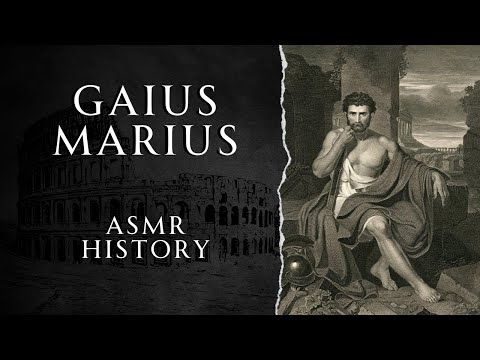 The Life of Gaius Marius | History of Ancient Rome | ASMR History Learning
