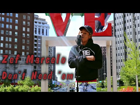 Zef Marcelo - Don't Need 'em Mic Video (Love Park, Philadelphia)