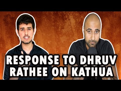 Response To Dhruv Rathee on The Manufactured Kathua Outrage Video