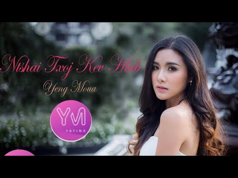 Ntshai Txoj Kev Hlub - Yaying Yeng Moua  (Official Music Video)