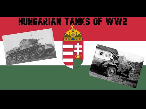 Hungarian Tanks of World War 2 (Part I)