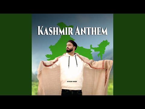 Kashmir Anthem