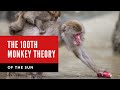 Critical Mass & Truth: The 100th Monkey Theory