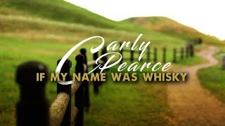 Carly Pearce - If My Name Was Whiskey (Lyric Video)
