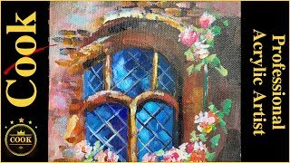 Rose Covered Abby Window in Acrylics with Ginger Cook