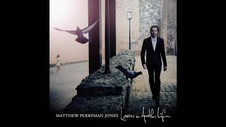 Matthew Perryman Jones - Lovers in Another Life