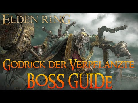 BOSS GUIDE für Godrick der Verpflanzte | Godricks große Rune nutzen