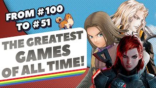 The 100 Greatest Games of All Time...According to You! (100-51)