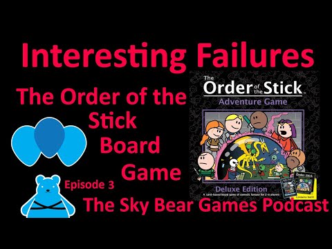 Interesting Failures: The Order of the Stick Board Game || The Sky Bear Games Podcast Episode 3