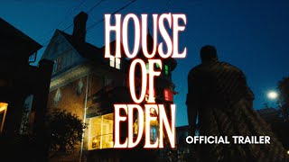 House of Eden Trailer
