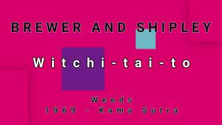 BREWER AND SHIPLEY-Witchi Tai To (vinyl)