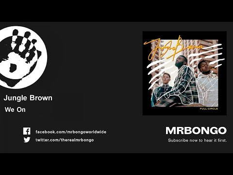 Jungle Brown - We On - feat. Sampa The Great