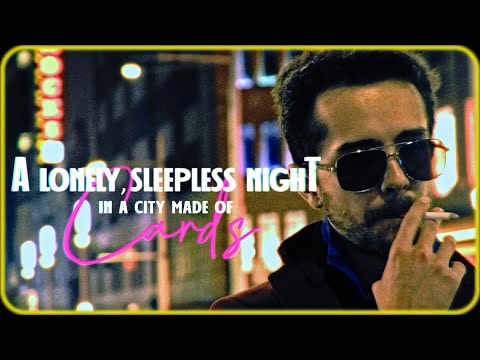 A Lonely, Sleepless Night In A City Made Of Cards