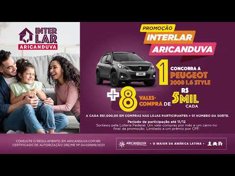 CAMPANHA DE PRÊMIOS INTERLAR ARICANDUVA 2023! Concorra a prêmios incríveis e renove a sua casa!