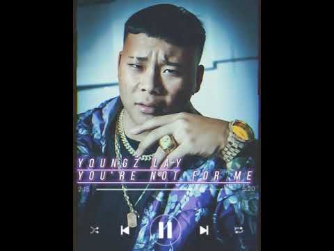 You are not for me by Youngz lay
