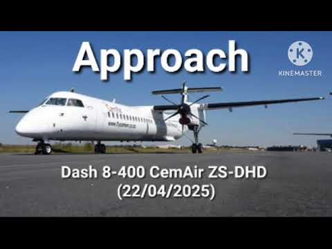 Approach Dash 8-400 CemAir ZS-DHD (22/04/2025)