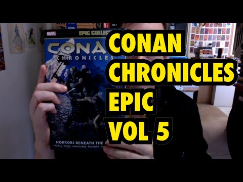 Conan Chronicles Epic Volume 5 -- Horror Beneath the Stones (Marvel Comics) Book Review