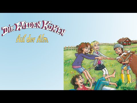 Die wilden Küken 8: Auf der Alm - Hörspiel/Hörbuch