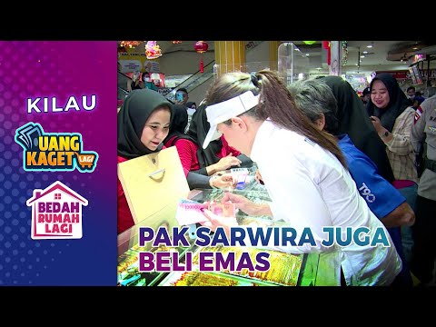 Pak Sarwira Juga Beli emas - Kilau Uang Kaget & Bedah Rumah