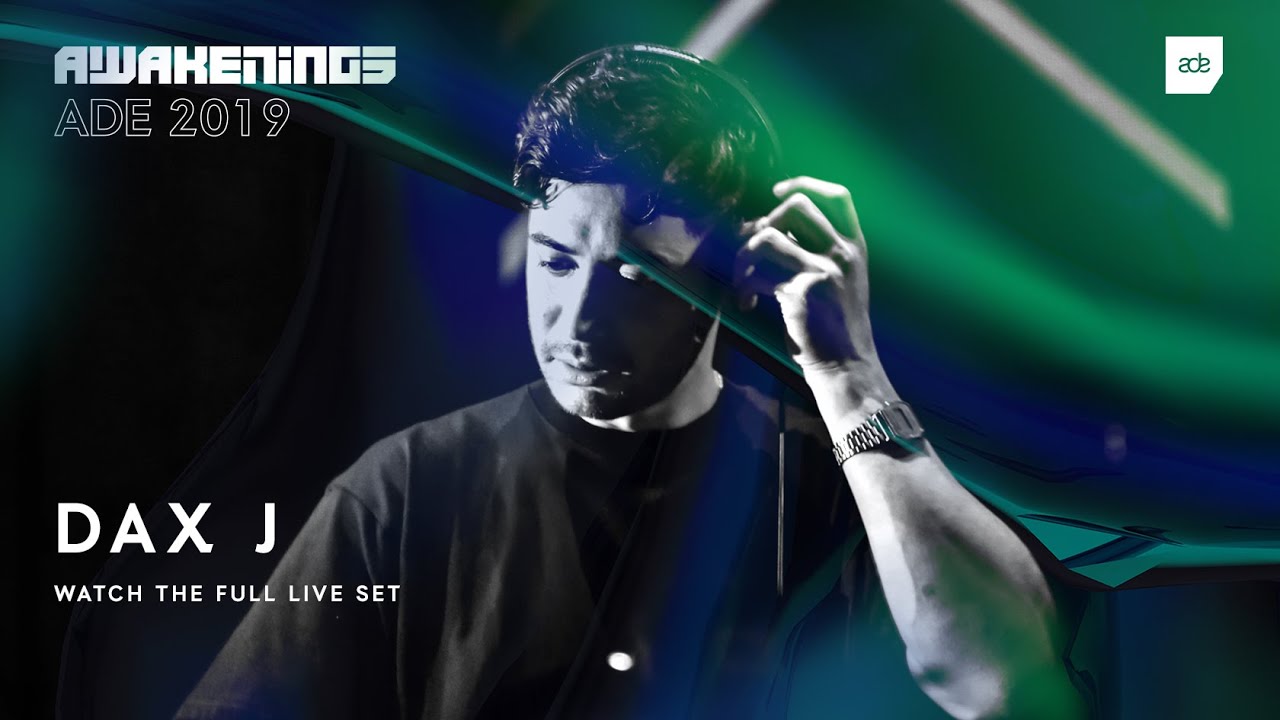 Dax J - Live @ Awakenings x KNTXT ADE 2019