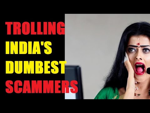 Trolling India's Dumbest Scammers